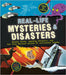 Real-Life Mysteries & Disasters: Deadly Facts, Amazing Evidence, and the True Stories Behind 22 Incredible Events by Susan Martineau