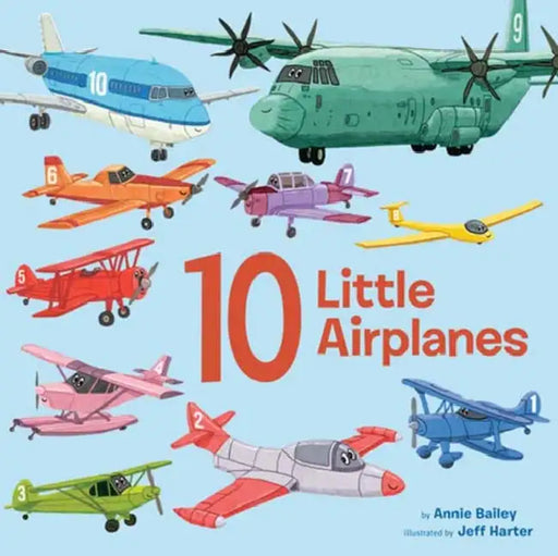 10 Little Airplanes by Annie Bailey, Jeff Harter