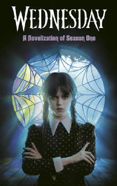 Wednesday: A Novelization of Season One by Tehlor Mejia