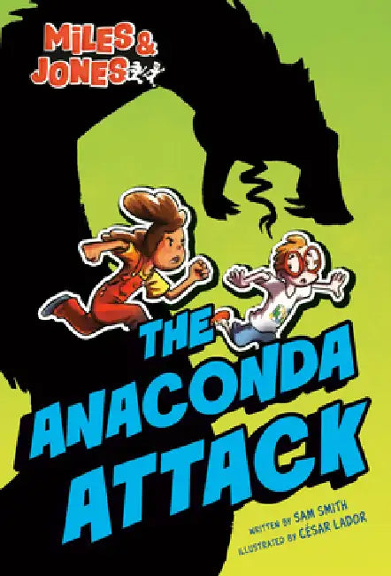 Miles and Jones #1: The Anaconda Attack: (A Graphic Novel) by Sam Smith, Lador
