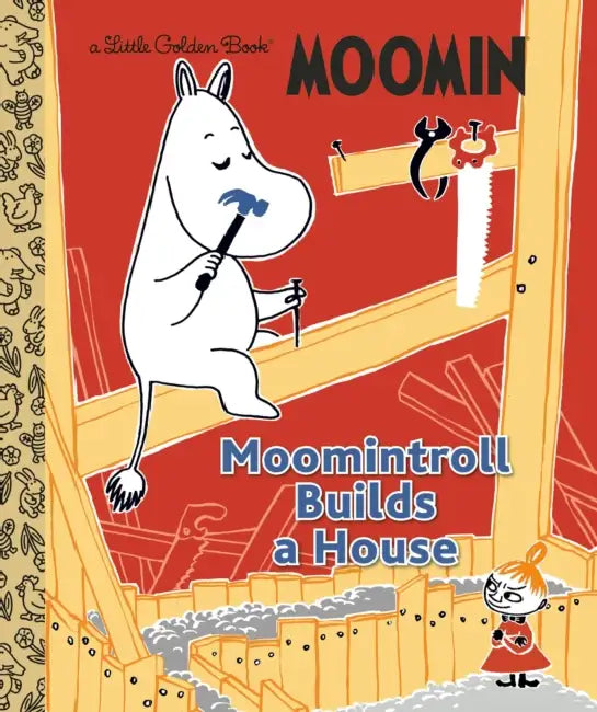 Moomintroll Builds a House (Moomin) by Golden Books, Golden Books