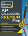 Princeton Review AP Calculus BC Premium Prep, 13th Edition: 5 Practice Tests + Digital Practice Online + Content Review by The Princeton Review, David Khan