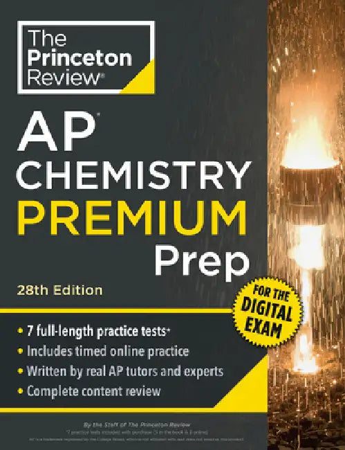Princeton Review AP Chemistry Premium Prep, 28th Edition: 7 Practice Tests + Digital Practice Online + Content Review by The Princeton Review