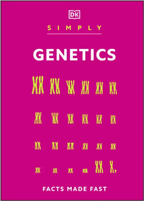Simply Genetics: Facts Made Fast by DK