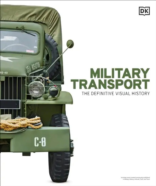 Military Transport: The Definitive Visual History by Dk