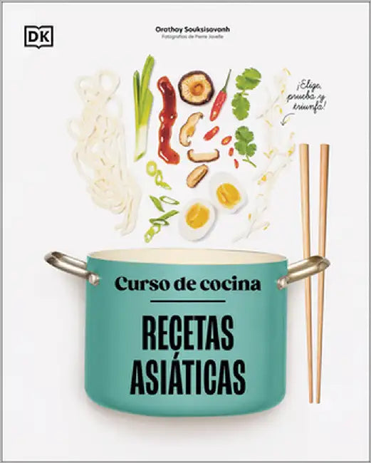 Curso de Cocina: Recetas Asiáticas by Dk