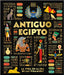 Antiguo Egipto (Ancient Egypt): El Día a Día En La Era de Las Pirámides by Dk