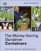 The Money-Saving Gardener Containers: How to Create a Year-Round Container Garden for Less by Anya Lautenbach