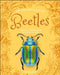 An Anthology of Beetles: A Collection of Brilliant Beetles from Around the World by Richard Jones