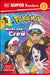 DK Super Readers Level 1 Pokémon Meet the Crew by DK