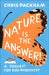 Nature Is the Answer: A Toolkit for Eco-Positivity by Chris Packham