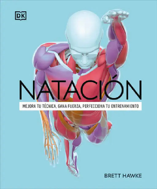 Natación (Science of Swimming) by Brett Hawke