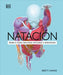 Natación (Science of Swimming) by Brett Hawke