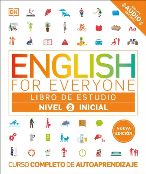 English for Everyone Nivel 2 Inicial: Libro de Estudio: Edición En Español by Dk