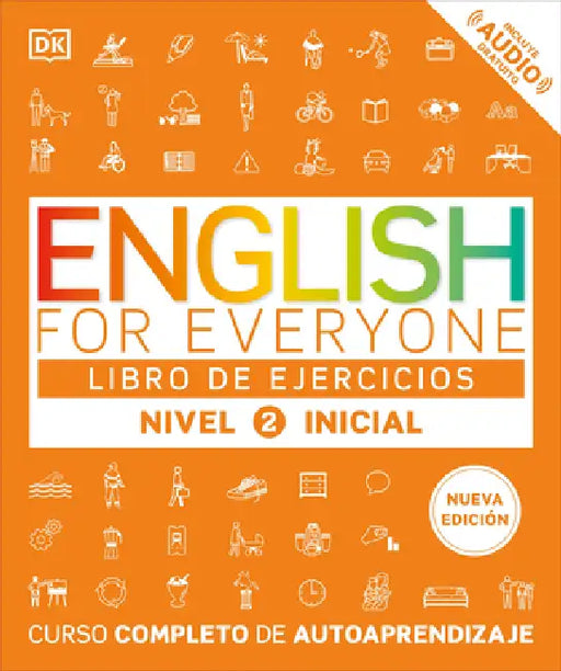 English for Everyone Nivel 2 Inicial: Libro de Ejercicios: Edición En Español by DK