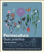 The Permaculture Garden (Spanish Edition) by Huw Richards