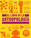 El Libro de la Antropologã-A (the Anthropology Book) by Dk
