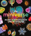 The Miniverse: Discover an Astonishing World Under the Microscope by DK