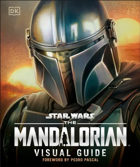 Star Wars the Mandalorian Visual Guide by Pablo Hidalgo, Pedro Pascal