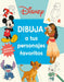 Disney Dibuja a Tus Personajes Favoritos (How to Draw Favorite Characters) by DK