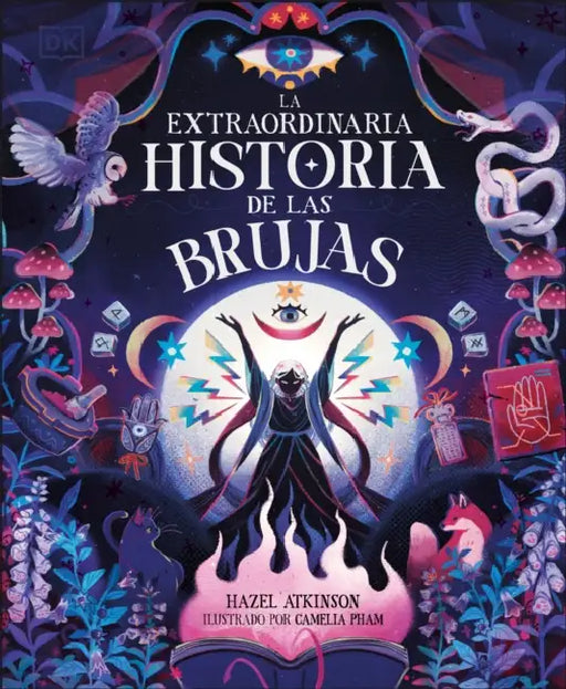 La Extraordinaria Historia de Las Brujas (the Extraordinary History of Witches) by Hazel Atkinson