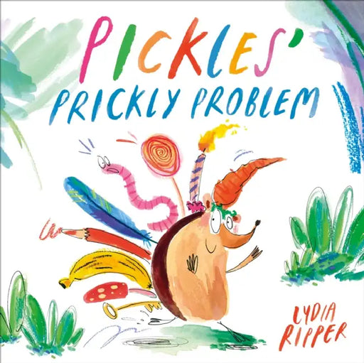 Pickles' Prickly Problem by Lydia Ripper