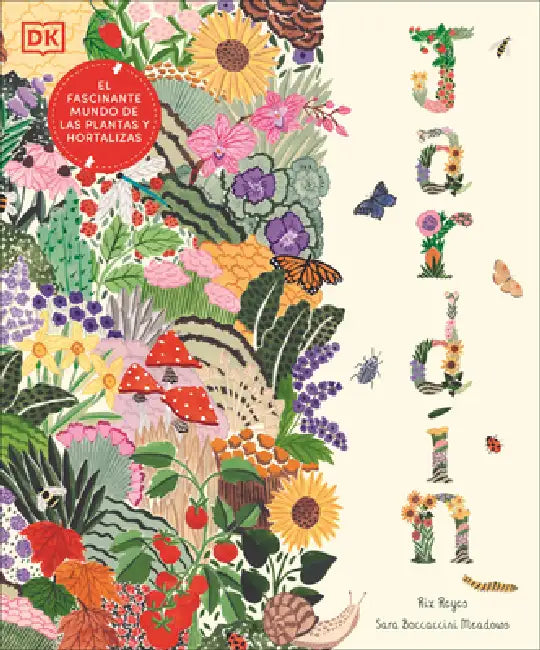 Jardín (Grow) by Sara Bocaccini Meadows, Sara Bocaccini Meadows