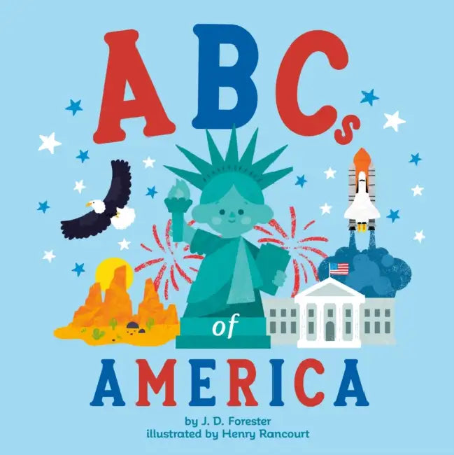 ABCs of America by J. D. Forester, Henry Rancourt