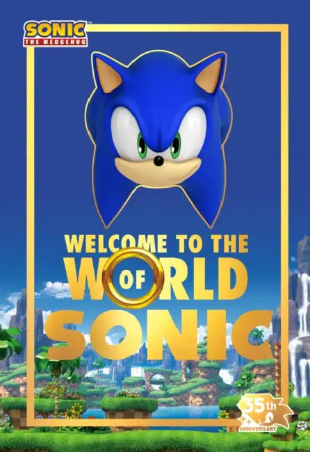 Welcome to the World of Sonic: 35th Anniversary Edition by Lloyd Cordill