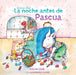 La Noche Antes de Pascua (the Night Before Easter Spanish Edition) by Natasha Wing, Kathy Couri, Georgina Lázaro
