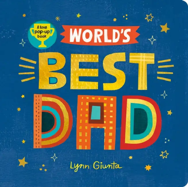 World's Best Dad by Isabel Otter, Lynn Giunta