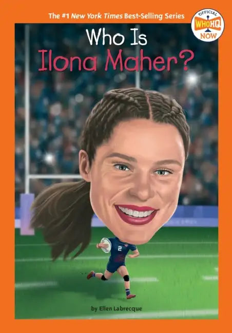 Who Is Ilona Maher? by Ellen Labrecque, Who Hq, Gregory Copeland