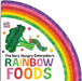 The Very Hungry Caterpillar's Rainbow Foods by Eric Carle, Eric Carle