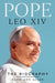 Pope Leo XIV: The Biography by Elise Ann Allen