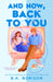 And Now, Back to You by B. K. Borison
