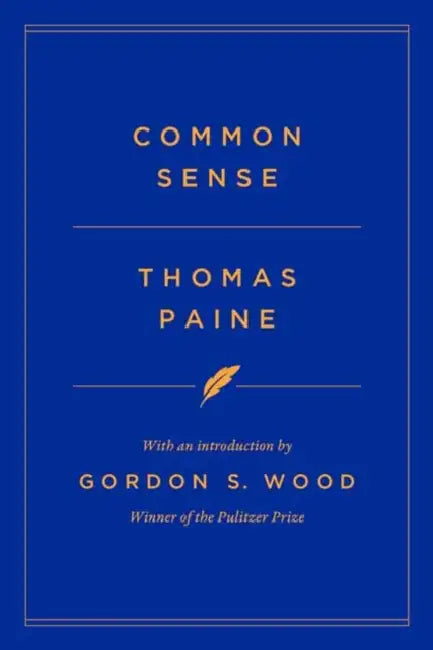 Common Sense by Thomas Paine, Gordon S. Wood