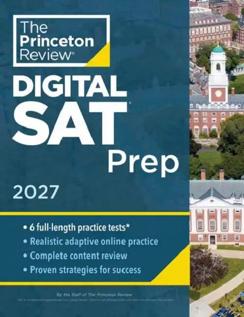 Princeton Review SAT Prep, 2027: 4 Full-Length Practice Tests (2 in Book + 2 Adaptive Tests Online) + Review + Online Tools by The Princeton Review