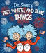 Dr. Seuss's Red, White, and Blue Things by Theodor S. Geisel