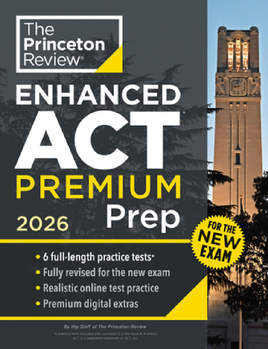 Princeton Review Enhanced ACT Premium Prep, 2026: 6 Practice Tests + Content Review + Strategies by The Princeton Review
