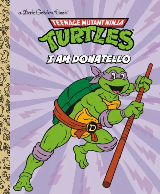 I Am Donatello (Teenage Mutant Ninja Turtles) by Mei Nakamura, Sergio Cuan