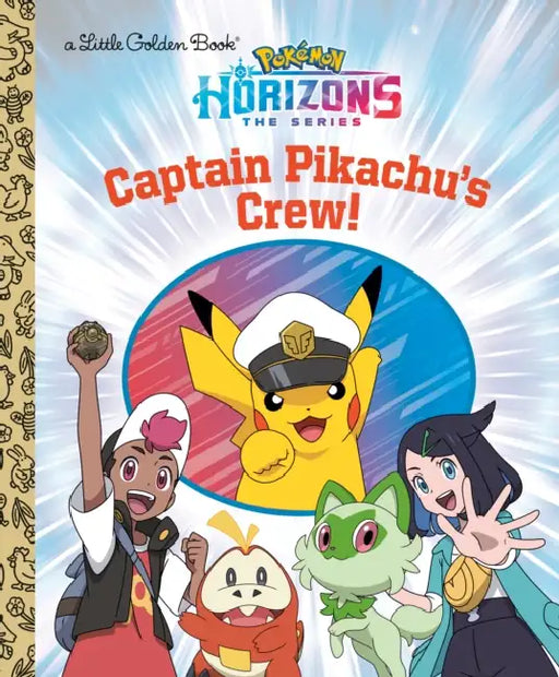 Captain Pikachu's Crew! (Pokémon) by Rachel Chlebowski, Golden Books