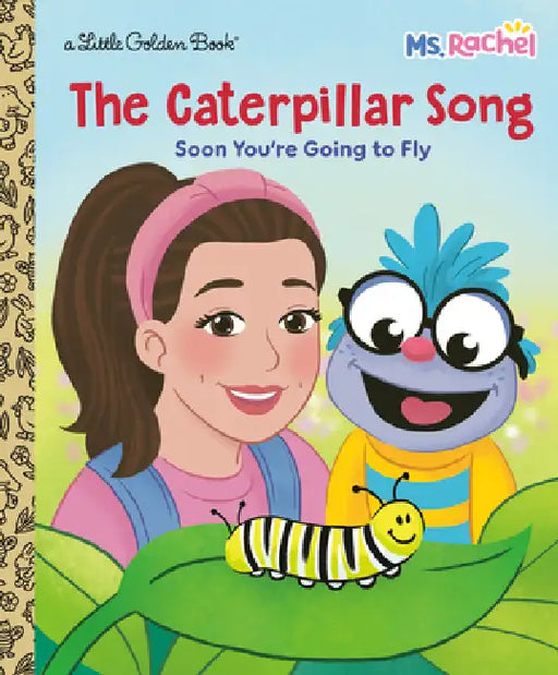 The Caterpillar Song: Soon You're Going to Fly (Ms. Rachel) by Mr Aron, Steph Lew