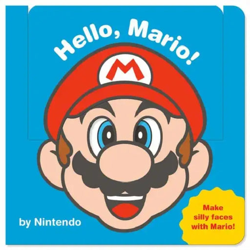 Hello, Mario! (My Mario (Tm)) by Nintendo, Nintendo