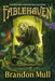 Fablehaven by Brandon Mull