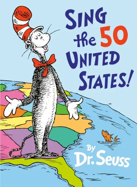 Sing the 50 United States! by Dr Seuss