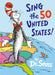 Sing the 50 United States! by Dr Seuss