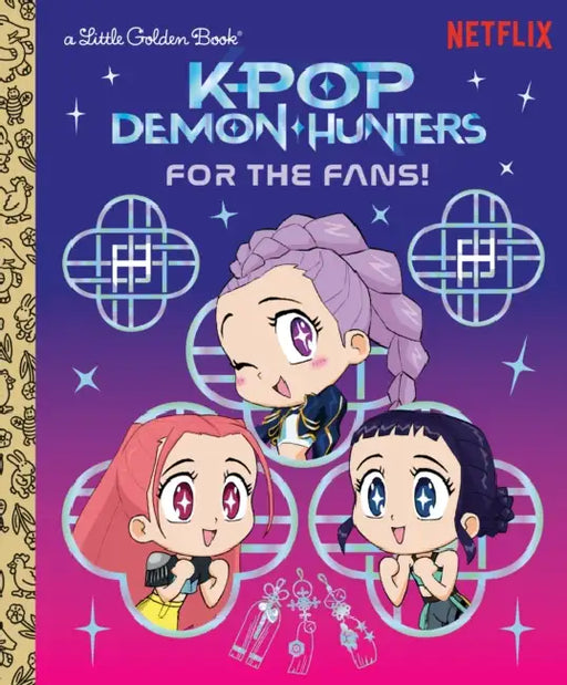 For the Fans! (Kpop Demon Hunters): Official Storybook by Angela Song, Golden Books