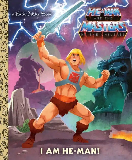 I Am He-Man! (Masters of the Universe) by Frank Berrios, Shane Clester