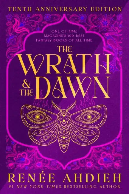 The Wrath & the Dawn: Anniversary Edition by Renée Ahdieh