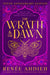 The Wrath & the Dawn: Anniversary Edition by Renée Ahdieh
